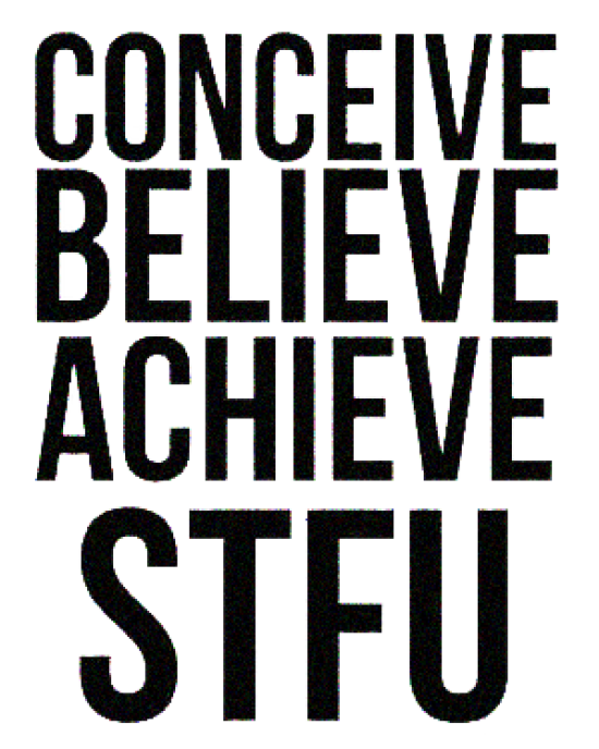 Conceive, Believe, Achieve, Shut the Fuck Up - Michael Bisping t-shirt